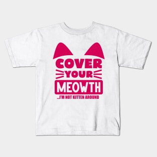 Cover Your Cat Kids T-Shirt